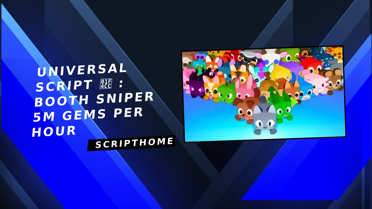 Universal Script 📌 : BOOTH SNIPER 5M GEMS PER HOUR thumbnail image