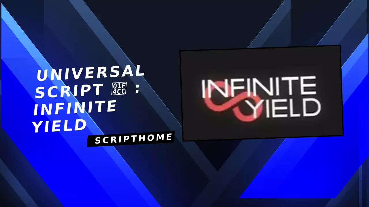 Universal Script 📌 : Infinite yield thumbnail image