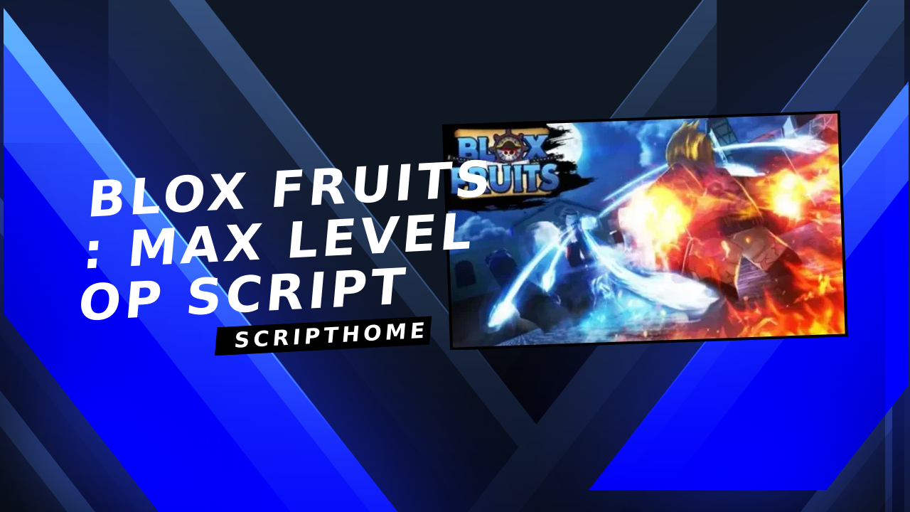 Blox Fruits : Max Level OP Script thumbnail image