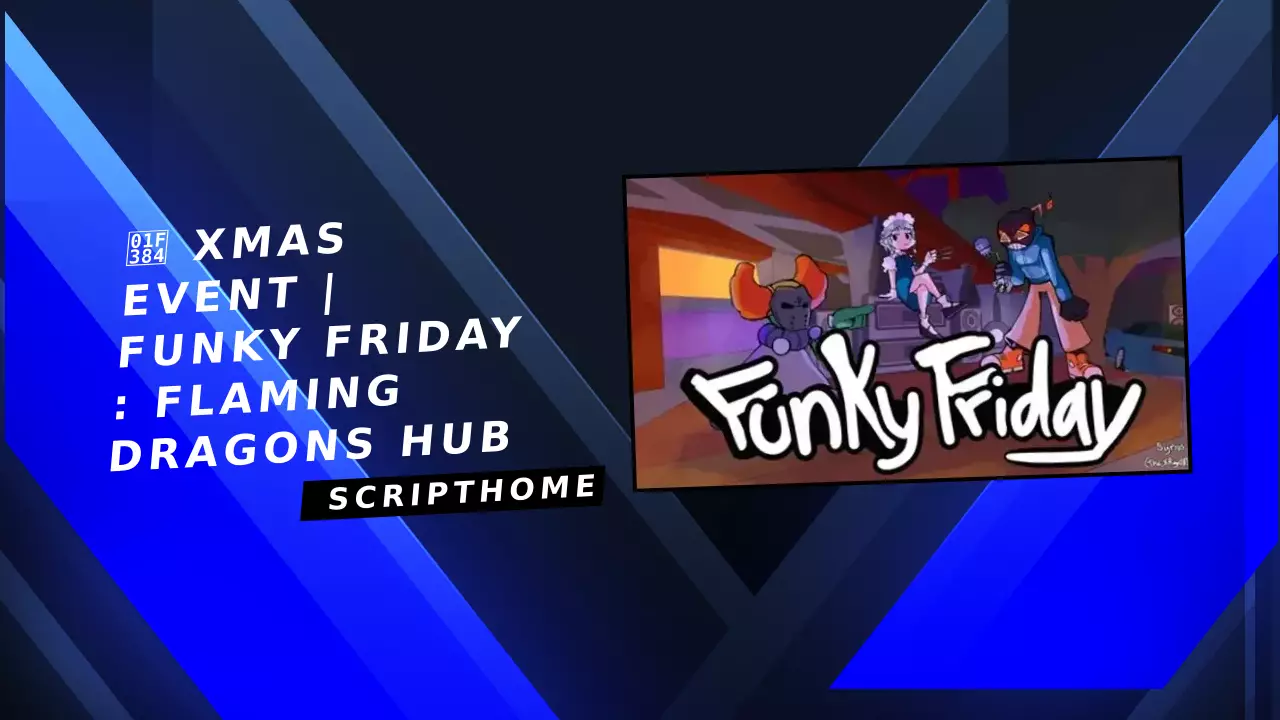 🎄 XMAS Event | Funky Friday : Flaming Dragons HUB thumbnail image