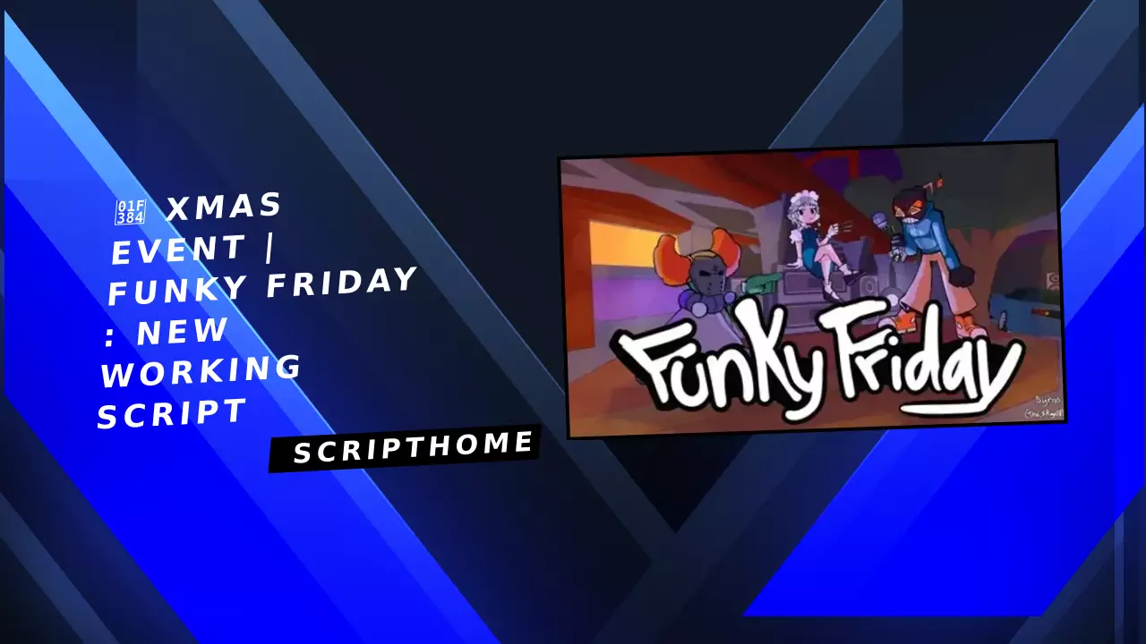 🎄 XMAS Event | Funky Friday : New Working Script thumbnail image