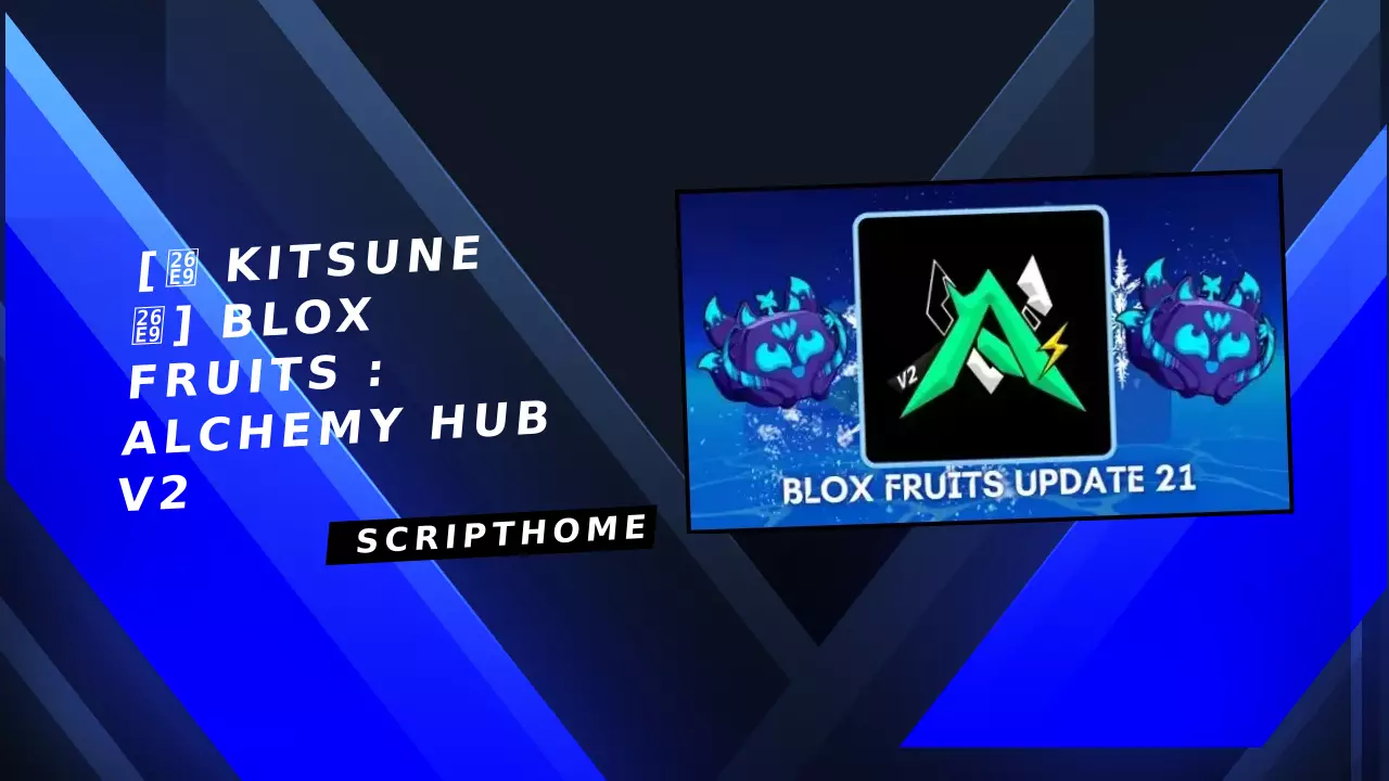 [⛩️ KITSUNE ⛩️] Blox Fruits : Alchemy Hub  V2 thumbnail image