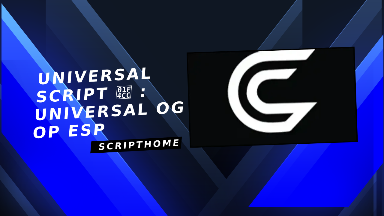 Universal Script 📌 : Universal OG OP ESP thumbnail image