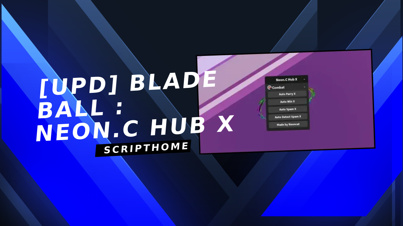 [UPD] Blade Ball  : Neon.C Hub X thumbnail image