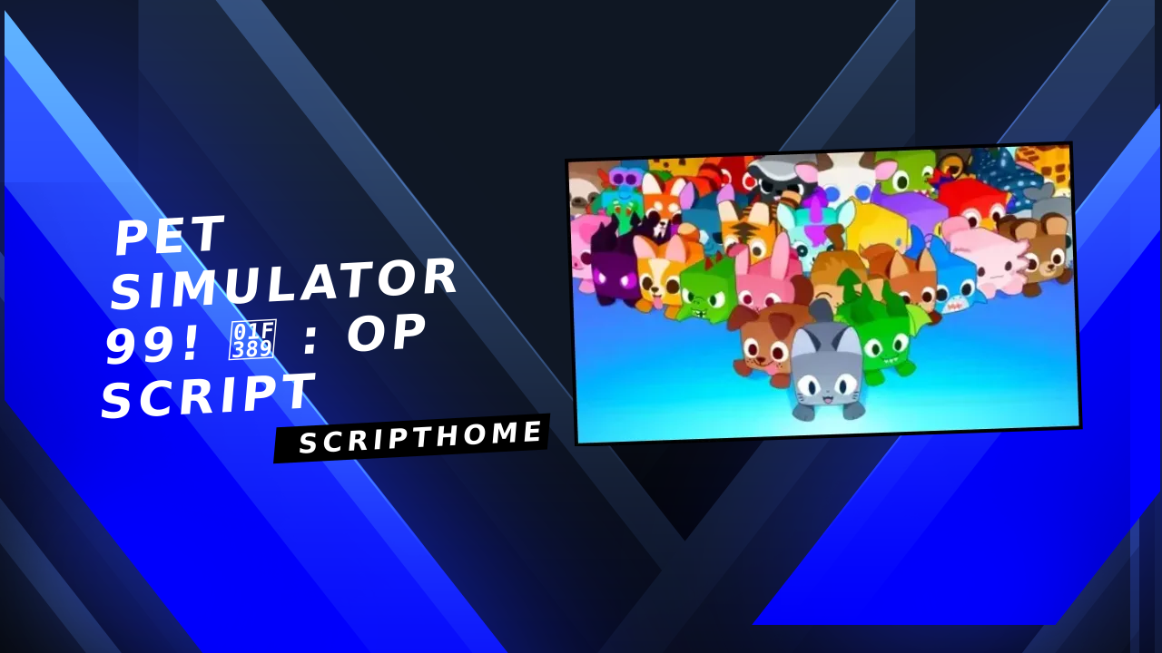 Pet Simulator 99! 🎉 : OP script thumbnail image