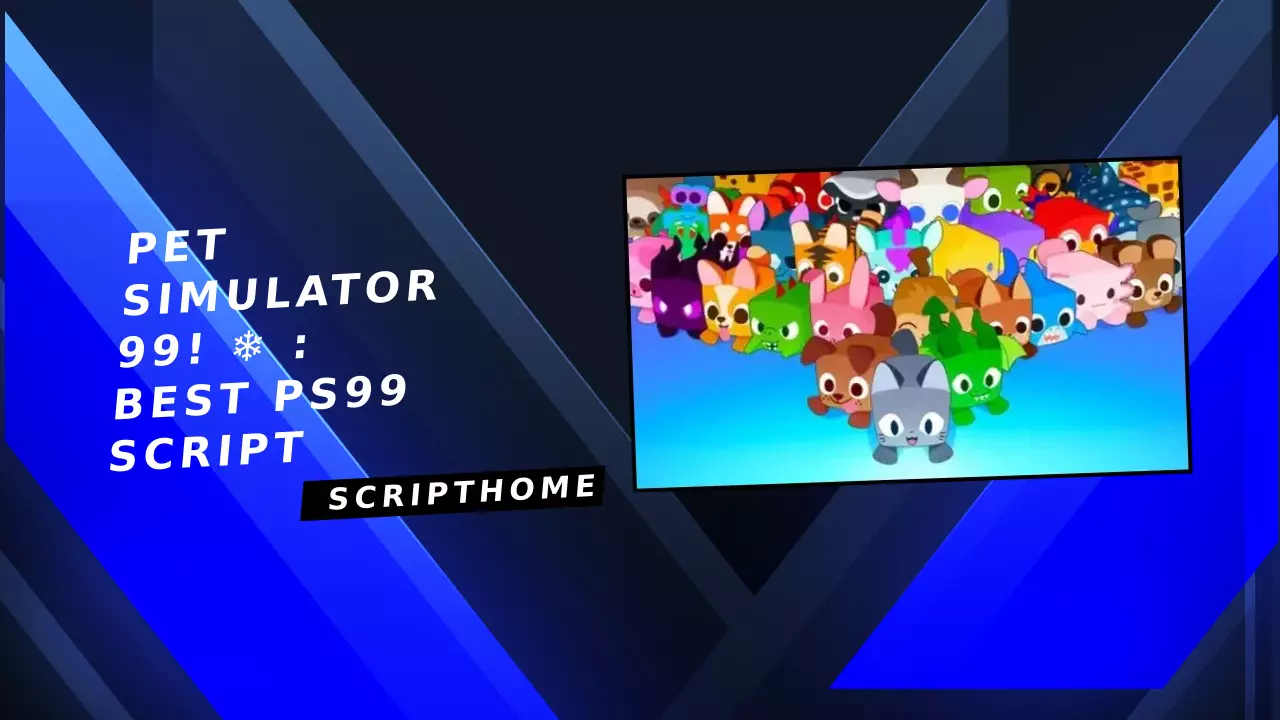 Pet Simulator 99! ❄️ : BEST PS99 SCRIPT thumbnail image
