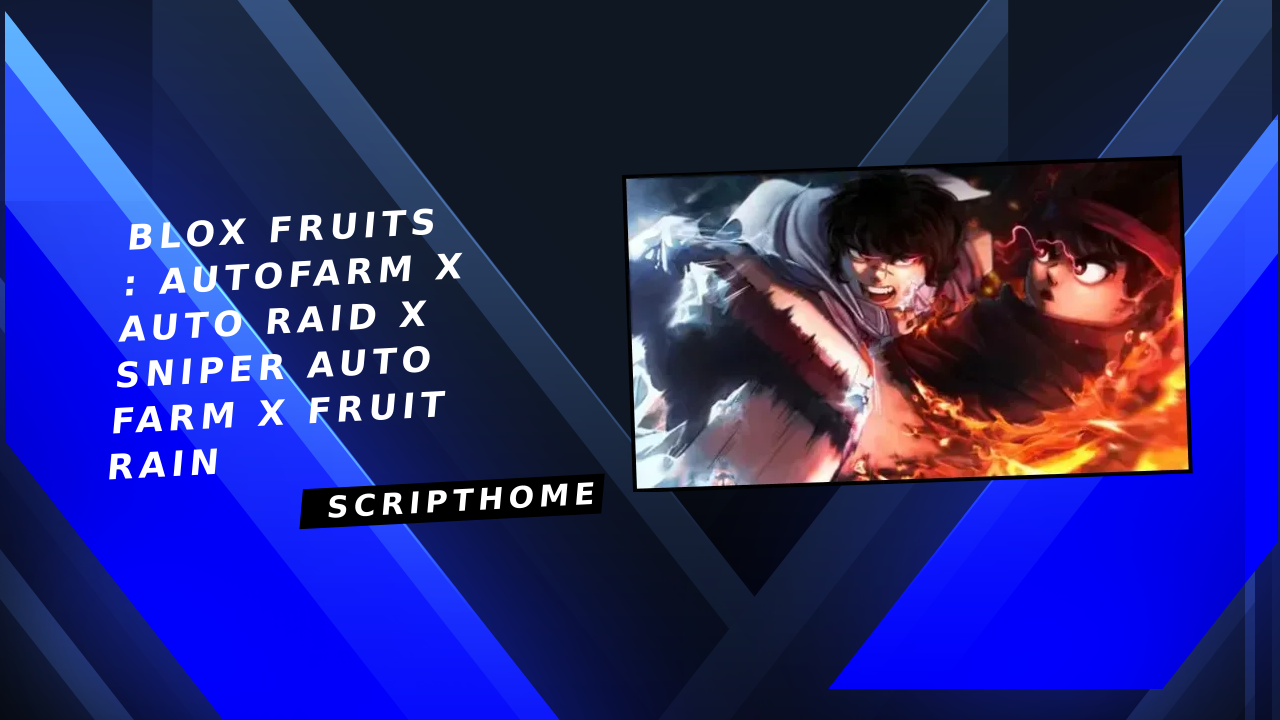 Blox Fruits : AUTOFARM x Auto Raid x Sniper Auto Farm x FRUIT RAIN thumbnail image