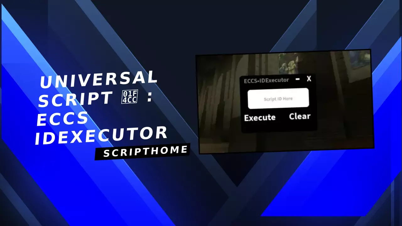 Universal Script 📌 : ECCS IDExecutor thumbnail image
