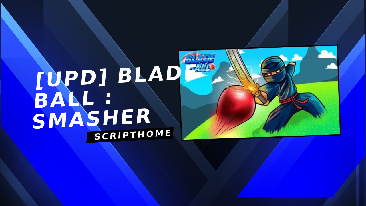  [UPD] Blade Ball : Smasher thumbnail image