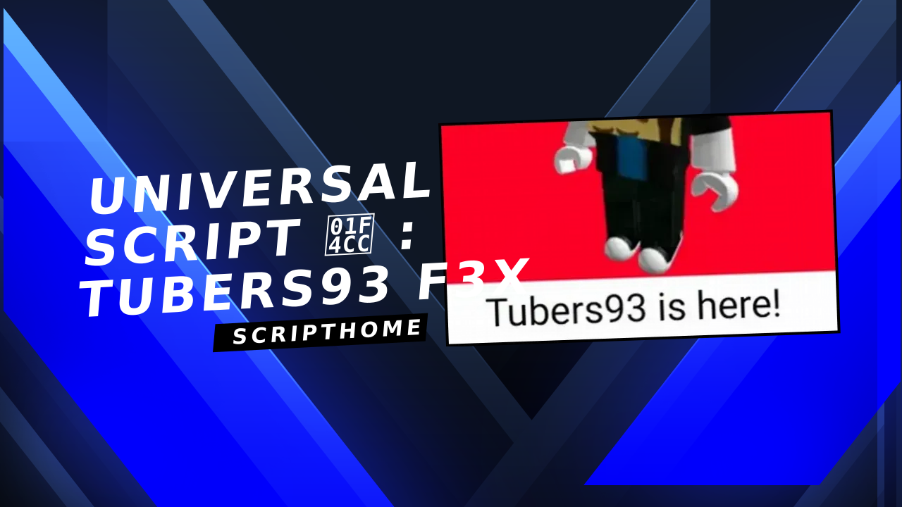 Universal Script 📌 : Tubers93 f3x thumbnail image