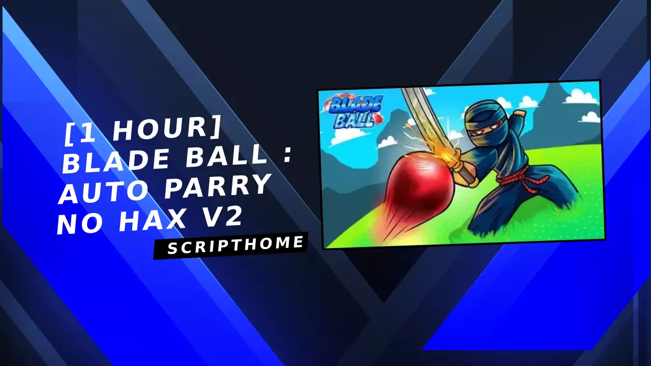 [1 HOUR] Blade Ball : Auto Parry No Hax V2 thumbnail image