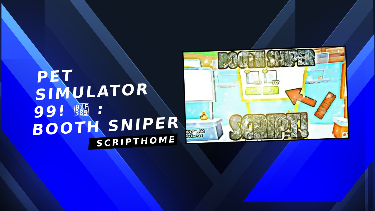 Pet Simulator 99! 🎉 : Booth Sniper thumbnail image