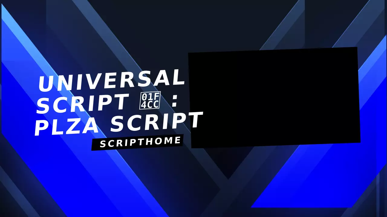 Universal Script 📌 : Plza script thumbnail image