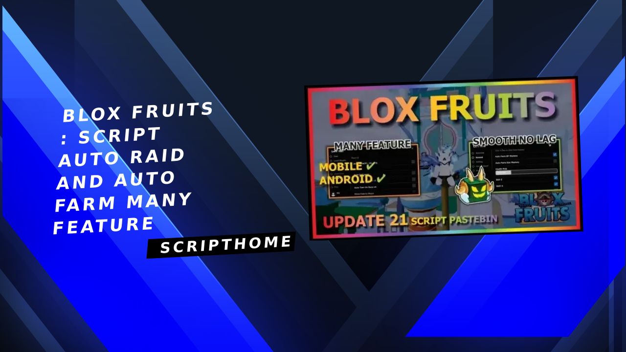 Blox Fruits : SCRIPT AUTO RAID AND AUTO FARM MANY FEATURE thumbnail image