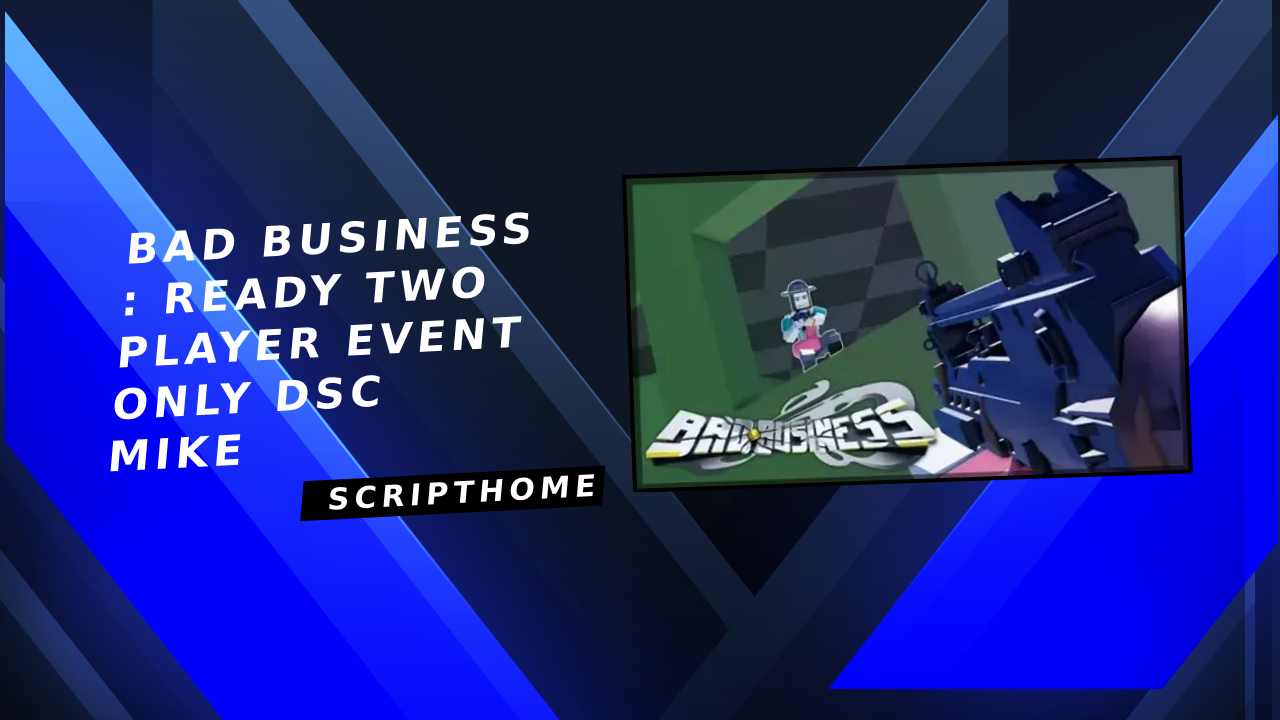 Bad Business : Ready Two Player Event Only Dsc Mike thumbnail image